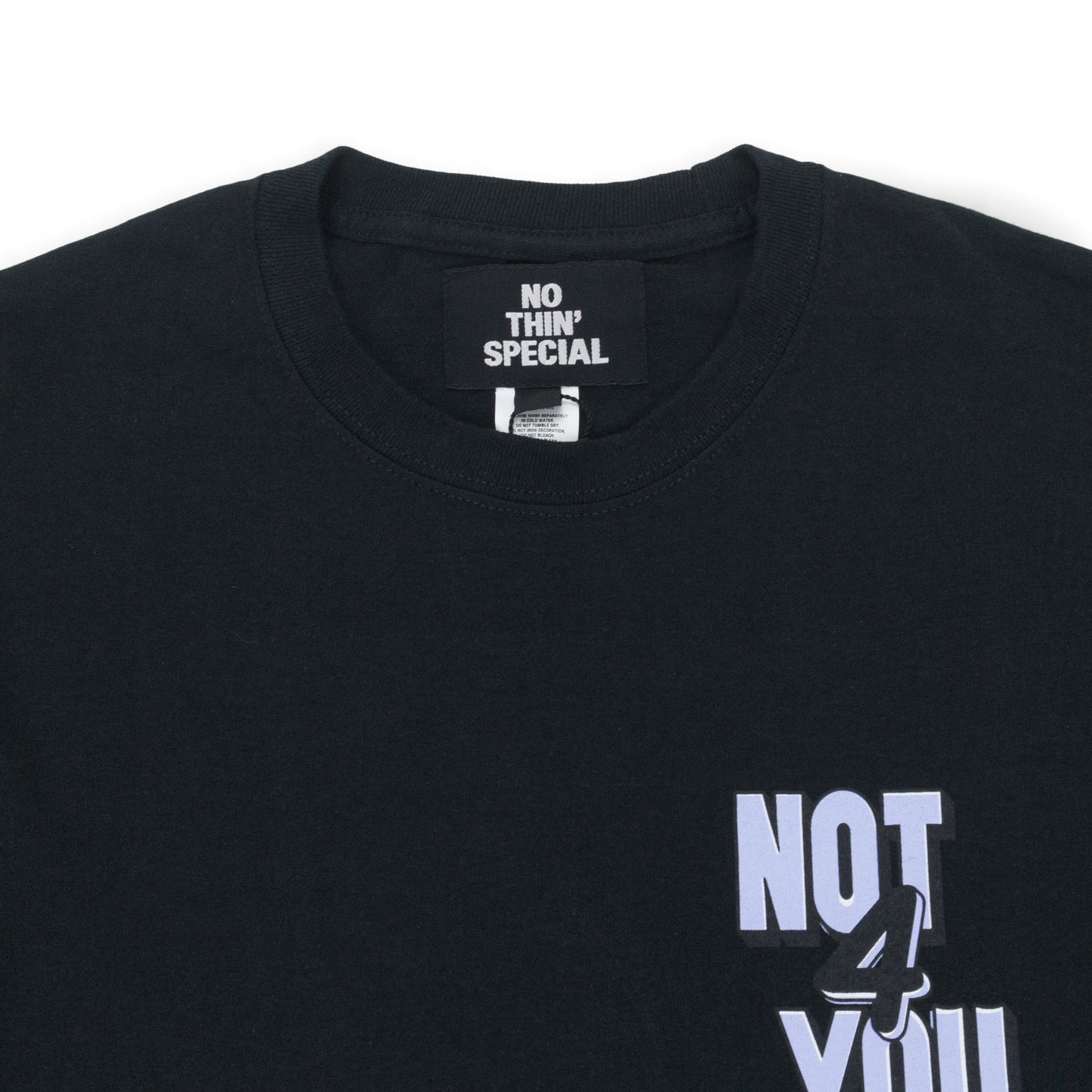 NOT FOR YOU LONG SLEEVE BLACK T-SHIRT