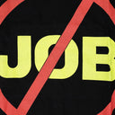 Black No Job T-Shirt