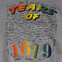 Grey Tears of 1619 Crewneck